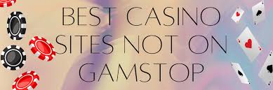 Explore the Best Gambling Sites Not on GamStop Explore the Best Gambling Sites Not on GamStop
